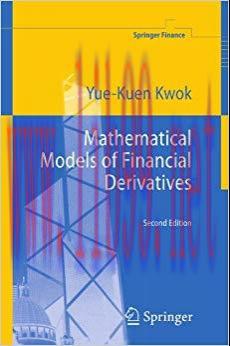 Mathematical Models of Financial Derivatives (Springer Finance) 2nd Edition,