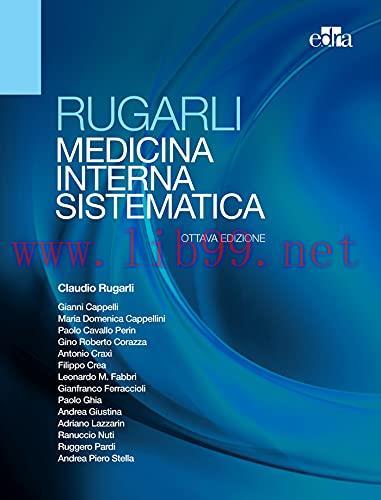 [AME]Rugarli Medicina interna sistematica: Opera in due volumi indivisibili – 8 ed. (Italian Ed...