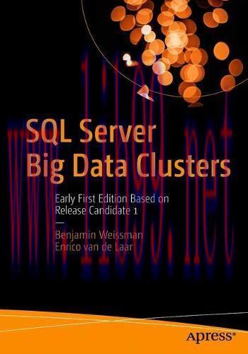 [FOX-Ebook]SQL Server Big Data Clusters: Early First Edition Based on Release Candidate 1