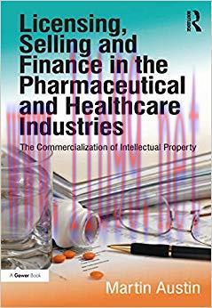 (PDF)Licensing, Selling and Finance in the Pharmaceutical and Healthcare Industries: The Commer...
