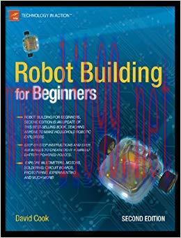Robot Building for Beginners (Technology in Action) 2nd Edition,