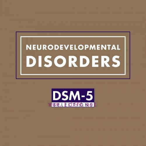 [AME]Neurodevelopmental Disorders: DSM-5® Selections (EPUB)