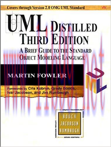 UML Distilled: A Brief Guide to the Standard Object Modeling Language (3rd Edition) 3rd Edition