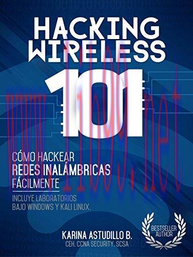 HACKING WIRELESS 101: Cómo hackear redes inalámbricas fácilmente! (Spanish Edition)