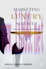 [PDF]Marketing Luxury Services: Concepts, Strategy, and Practice