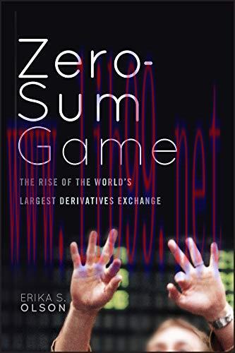 (PDF)Zero-Sum Game: The Rise of the World’s Largest Derivatives Exchange