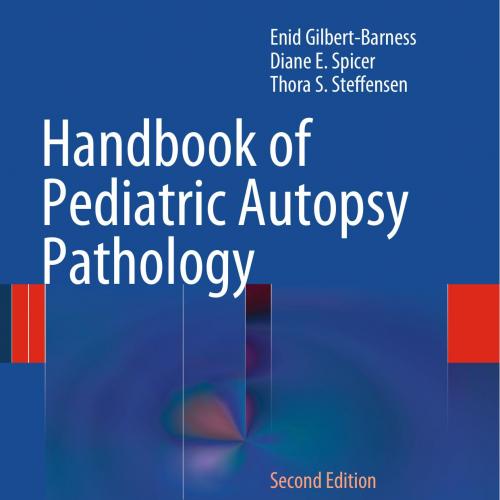 Handbook of Pediatric Autopsy Pathology 2nd Edition
