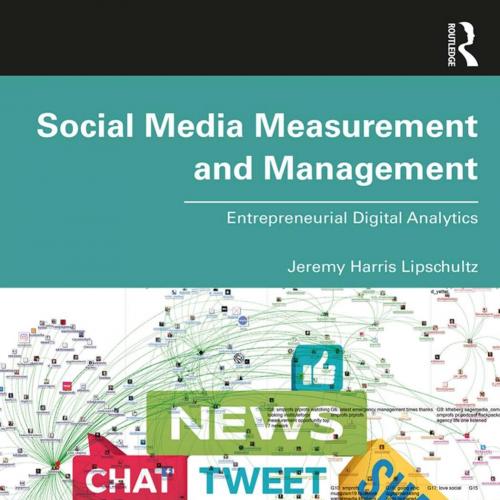 Social Media Measurement and Management Entrepreneurial Digital Analytics 1st