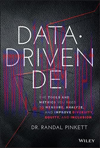 [FOX-Ebook]Data-Driven DEI: The Tools and Metrics You Need to Measure, Analyze, and Improve Div...