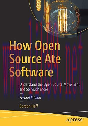 [FOX-Ebook]How Open Source Ate Software: Understand the Open Source Movement and So Much More, ...