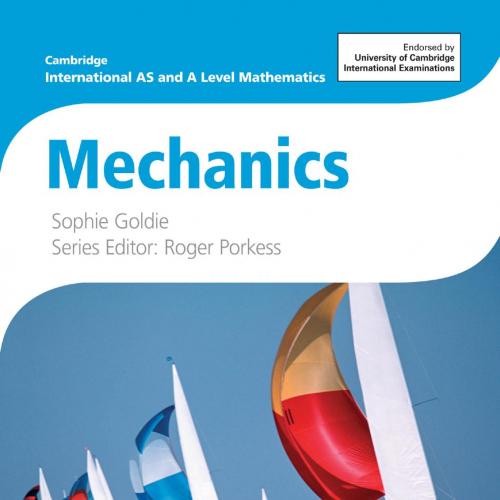 Cambridge International AS and A Level Mathematics Mechanics