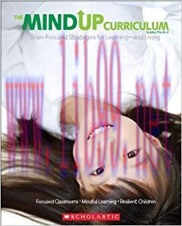 The MindUP Curriculum: Grades PreK–2 1st Edition,
