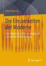 [PDF]Die Einsamkeiten der Moderne: Eine Theorie der Modernisierung als Zeitalter der Vereinsamu...
