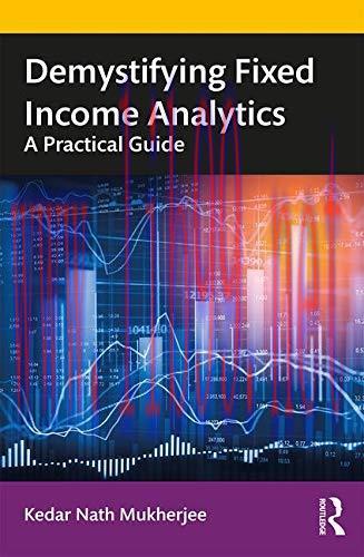 [FOX-Ebook]Demystifying Fixed Income Analytics: A Practical Guide