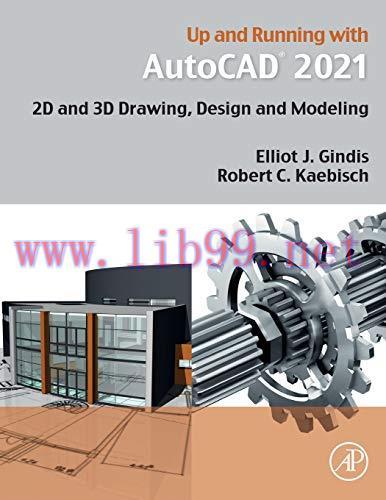 [FOX-Ebook]Up and Running with AutoCAD 2021: 2D and 3D Drawing, Design and Modeling