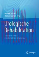 [PDF]Urologische Rehabilitation : Praxisbuch für die interdisziplinäre Behandlung