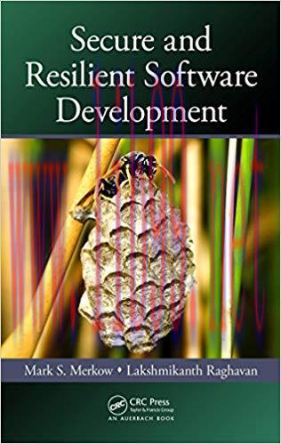 Secure and Resilient Software Development 1st Edition,