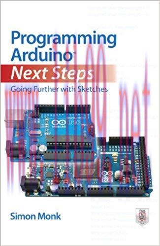 Programming Arduino Next Steps: Going Further with Sketches 1st Edition,