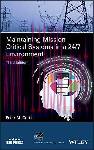 [FOX-Ebook]Maintaining Mission Critical Systems in a 24/7 Environment, 3rd Edition