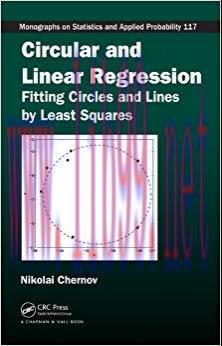 Circular and Linear Regression: Fitting Circles and Lines by Least Squares (Chapman & Hall/CRC ...