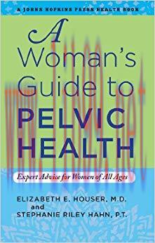(PDF)A Woman’s Guide to Pelvic Health (A Johns Hopkins Press Health Book) 1st Edition