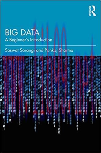 Big Data: A Beginner’s Introduction 1st Edition,