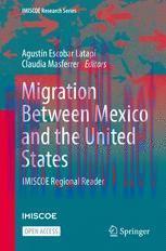 [PDF]Migration Between Mexico and the United States: IMISCOE Regional Reader