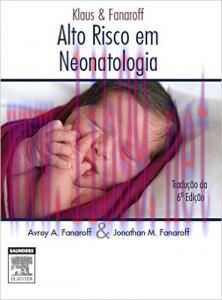 [AME]Klaus & Fanaroff: Alto Risco em Neonatologia 6e