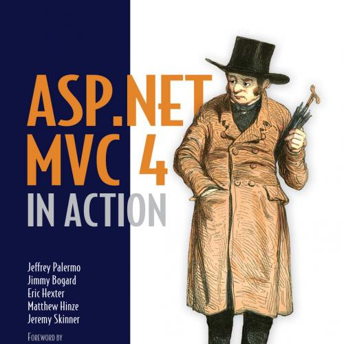 ASP.NET MVC 4 in Action