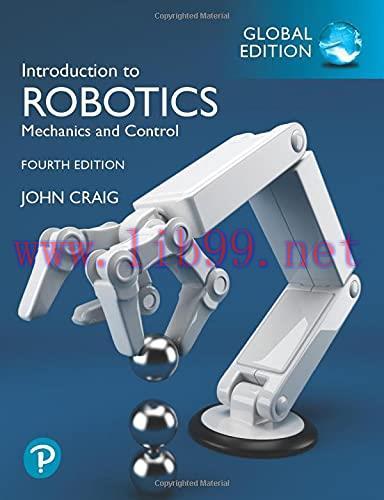 [FOX-Ebook]Introduction To Robotics: Mechanics and Control, Global Edition, 4th Edition