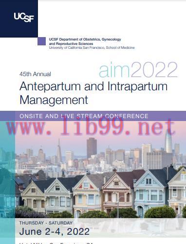 [AME]UCSF Antepartum and Intrapartum Management 2022 (CME VIDEOS)