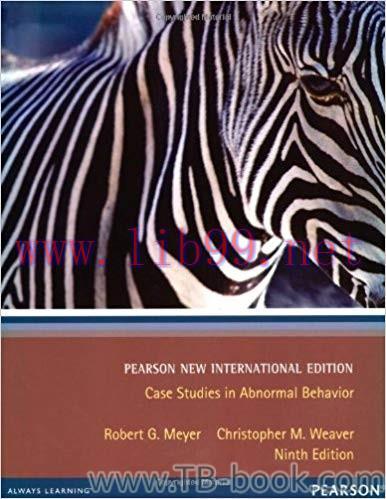 Case Studies in Abnormal Behavior: Pearson New International Edition 9th Edition by Robert G. M...