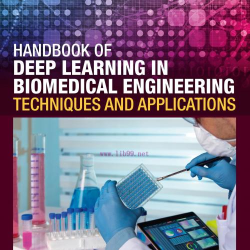 [AME]Handbook of Deep Learning in Biomedical Engineering: Techniques and Applications (Original...