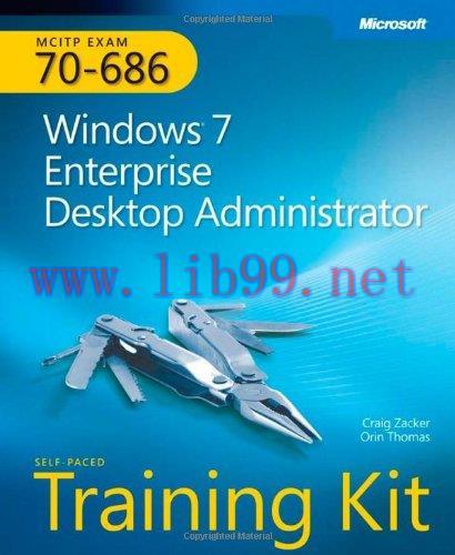 [FOX-Ebook]MCITP Self-Paced Training Kit (Exam 70-686): Windows 7 Desktop Administrator