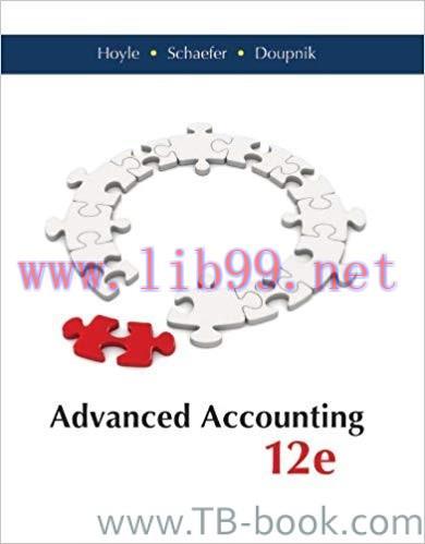 Advanced Accounting 12th Edition by Hoyle 题库