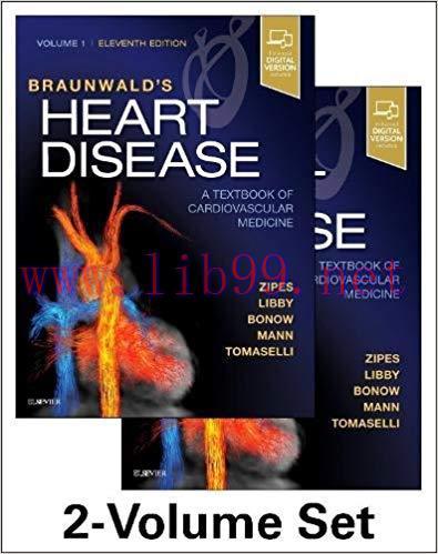 [PDF]Braunwald’s Heart Disease: A Textbook of Cardiovascular Medicine, 2-Volume Set, 11e 11th E...