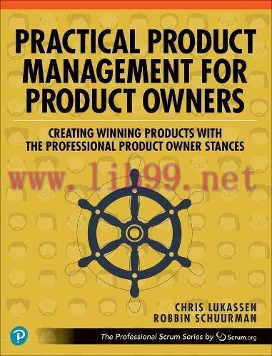 [FOX-Ebook]Practical Product Management for Product Owners: Creating Winning Products with the ...