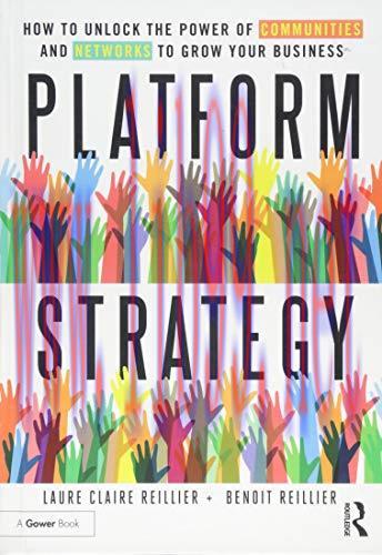 [FOX-Ebook]Platform Strategy: How to Unlock the Power of Communities and Networks to Grow Your ...