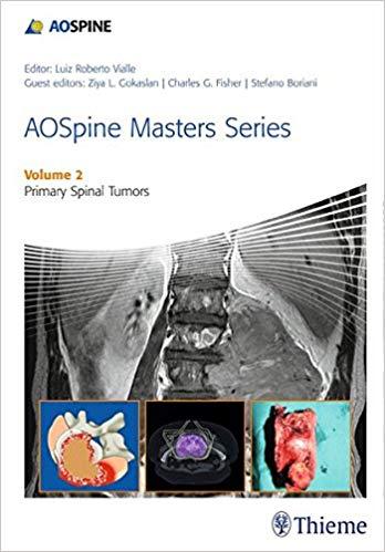 AOSpine Masters Series Volume 2 Primary Tumors