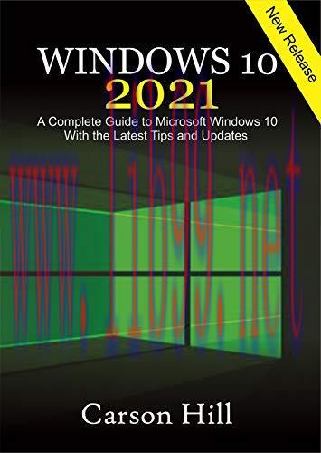 [FOX-Ebook]Windows 10 2021: A Complete Guide to Microsoft Windows 10 with the Latest Tips and U...
