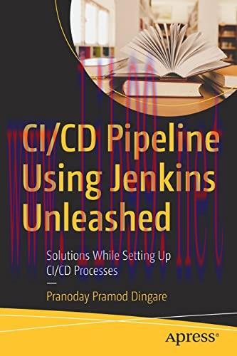 [FOX-Ebook]CI/CD Pipeline Using Jenkins Unleashed: Solutions While Setting Up CI/CD Processes
