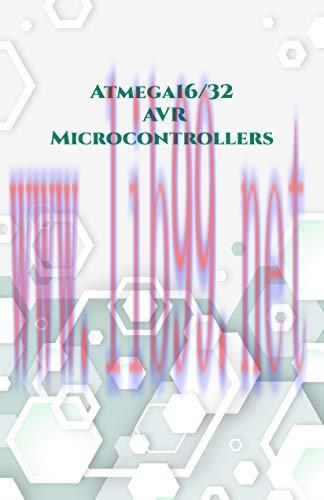 [FOX-Ebook]Atmega16/32 AVR Microcontrollers: Wall Clock on PCB, Line Follower Robot, Stepper Mo...