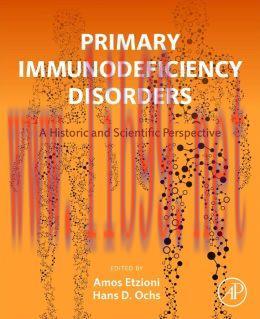 [AME]Primary Immunodeficiency Disorders: A Historic and Scientific Perspective (ORIGINAL PDF fr...