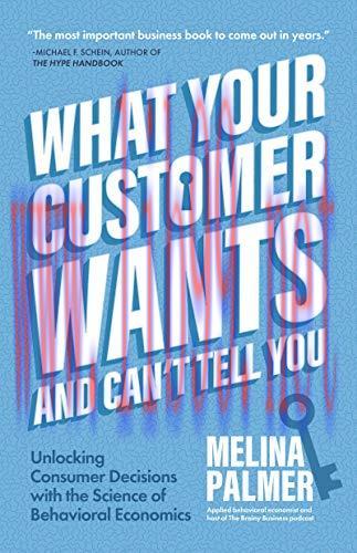 [FOX-Ebook]What Your Customer Wants and Can’t Tell You: Unlocking Consumer Decisions with the S...