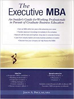 (PDF)The Executive MBA An Insider’s Guide for Working Professionals in Pursuit of Graduate Busi...