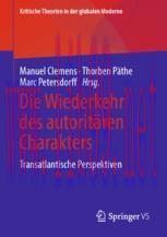 [PDF]Die Wiederkehr des autoritären Charakters: Transatlantische Perspektiven