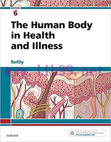 [AME]The Human Body in Health and Illness – E-Book 6th Edition (PDF)