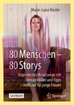 [PDF]80 Menschen – 80 Storys: Inspirierende Berufswege mit Denkanstößen und Tipps – nicht nur f...