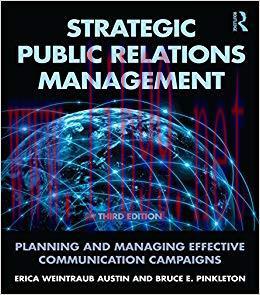 Strategic Public Relations Management: Planning and Managing Effective Communication Campaigns ...
