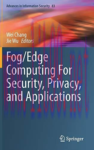 [FOX-Ebook]Fog/Edge Computing For Security, Privacy, and Applications